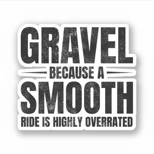 Pegatina Hilarious Gravel Riding: Bicicleta para ciclismo f (Anverso)