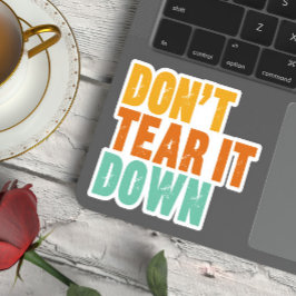 Pegatina Historic Preservation, Don't Tear It Down Building