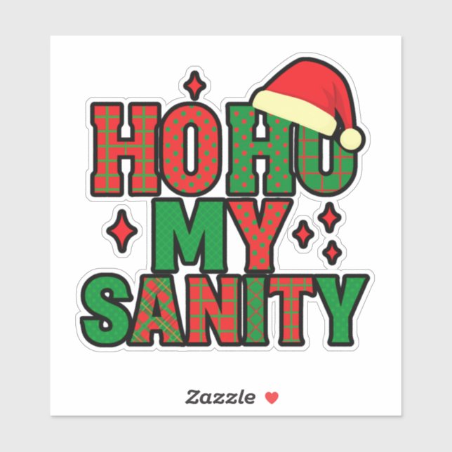 Pegatina Ho Ho My Sanity – Funny Christmas Sticker (Hoja)