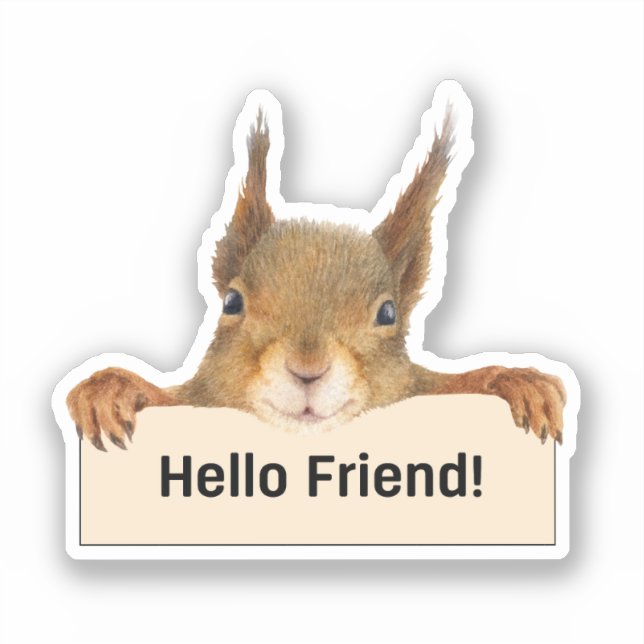 Pegatina Hola amigo Funny Squirrel Cutout (Anverso)