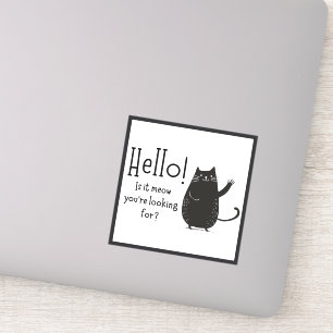 Pegatina ¡Hola! ¿Es como estás buscando? Gato