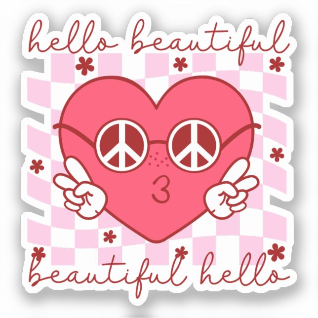 Pegatina Hola Hermoso Corazón Rosa (Anverso)