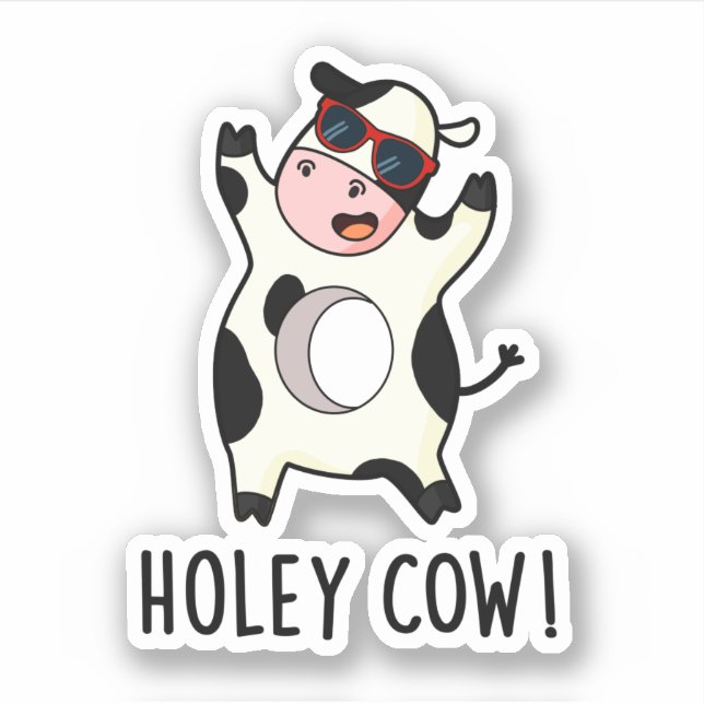 Pegatina Holey Cow Funny Animal Pun (Anverso)