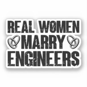 Pegatina Hombres de verdad se casan con ingenieros ingenier