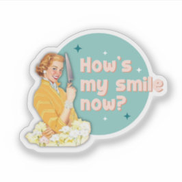 Pegatina How's My Smile Now Sticker