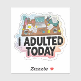 Pegatina Hoy adulto en el trabajo