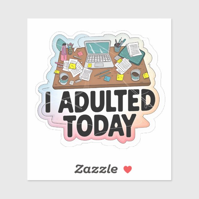 Pegatina Hoy adulto en el trabajo (Hoja)