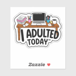 Pegatina Hoy adulto en el trabajo