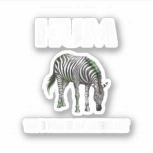 Pegatina Hum Preferirías Una Cebra Graciosa Adtronaut