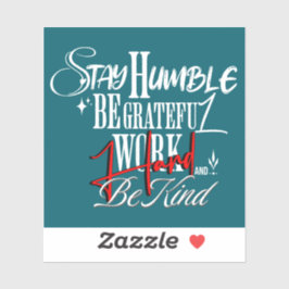Pegatina Humble and Kind Self Growth Calligraphy Quote