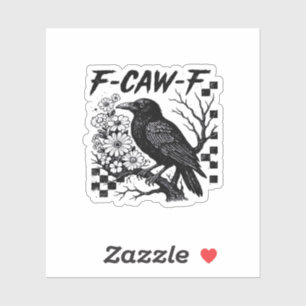 Pegatina Humor Divertido Cuervo Gótico F-Caw-F Esencial
