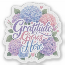 Pegatina Hydrangea : La gratitud crece aquí