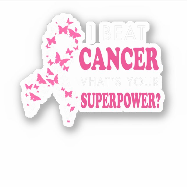 Pegatina I Beat Cancer What's Your Superpower Breast Cancer (Anverso)
