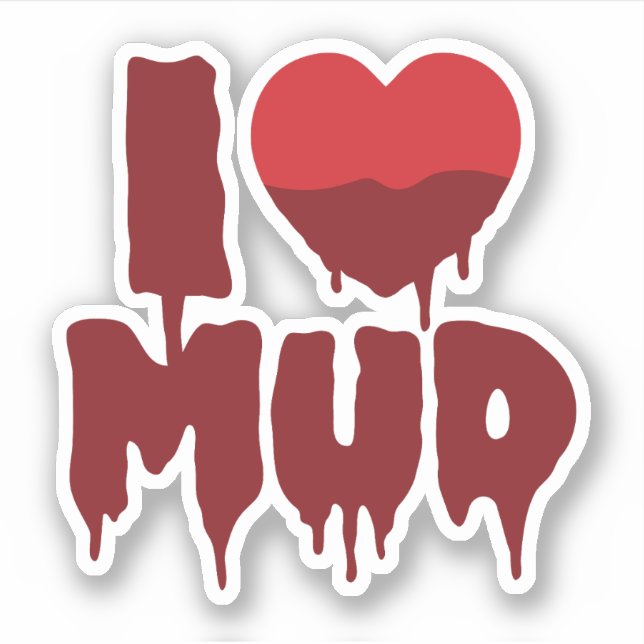 Pegatina I Heart (Love) Mud (Anverso)