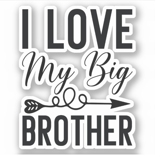 Pegatina I Love My Big Brother (Anverso)