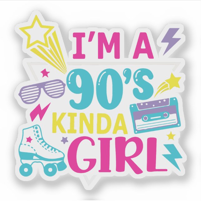 Pegatina I’m a 90’s Kinda Girl Retro (Anverso)