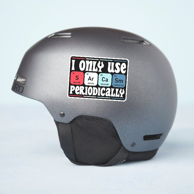 Pegatina I Only Use Sarcasm Periodically Cool Science Quote (Lado del casco)