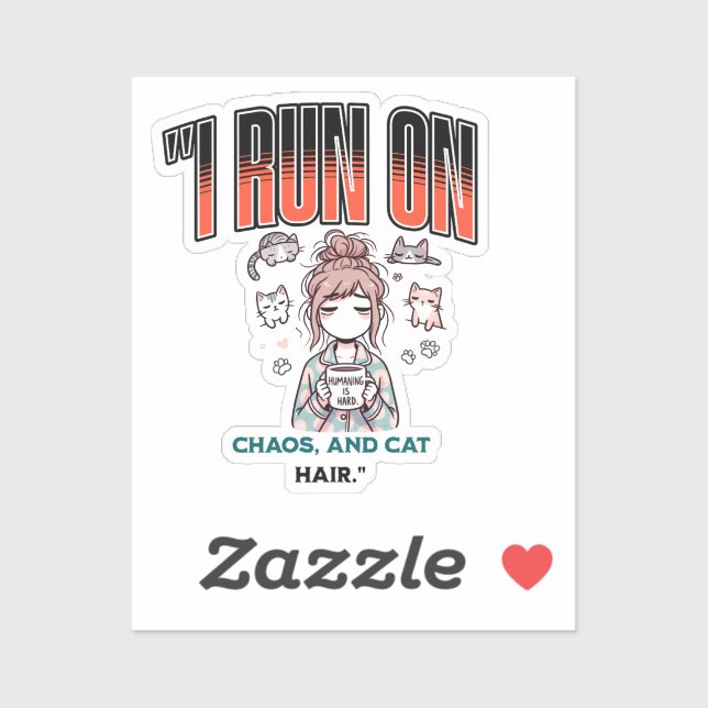 Pegatina I Run on Chaos and Cat Hair – Funny Design for Cat (Hoja)
