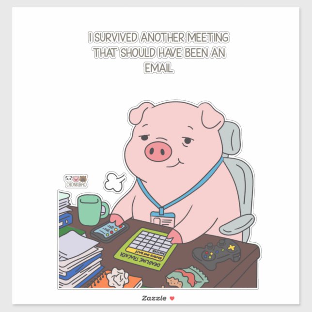 Pegatina I Survived Another Meeting (Hoja)
