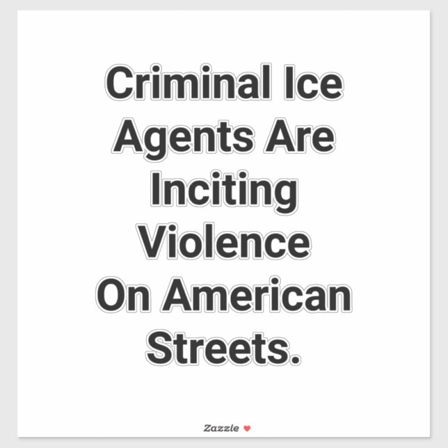Pegatina Ice Agents Inciting Violence Hankamer Artjunkhaus (Hoja)