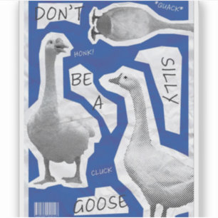 Pegatina Ilustración de Arte No Seas un Ganso Tonto