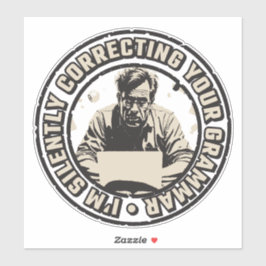 Pegatina I'm Silently Correcting Your Grammar