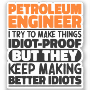 Pegatina Ingeniero Petrolero Intento Hacer Las Cosas Funny 
