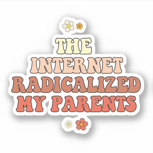 Pegatina Internet radicalizó a mis padres (Anverso)