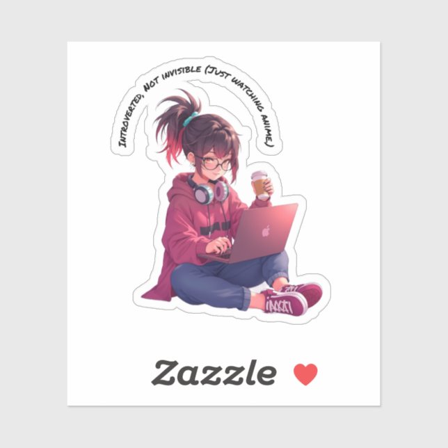 Pegatina Introverted, No Invisible ( Just Watching Anime) (Hoja)