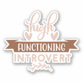 Pegatina Introvertido de alto funcionamiento