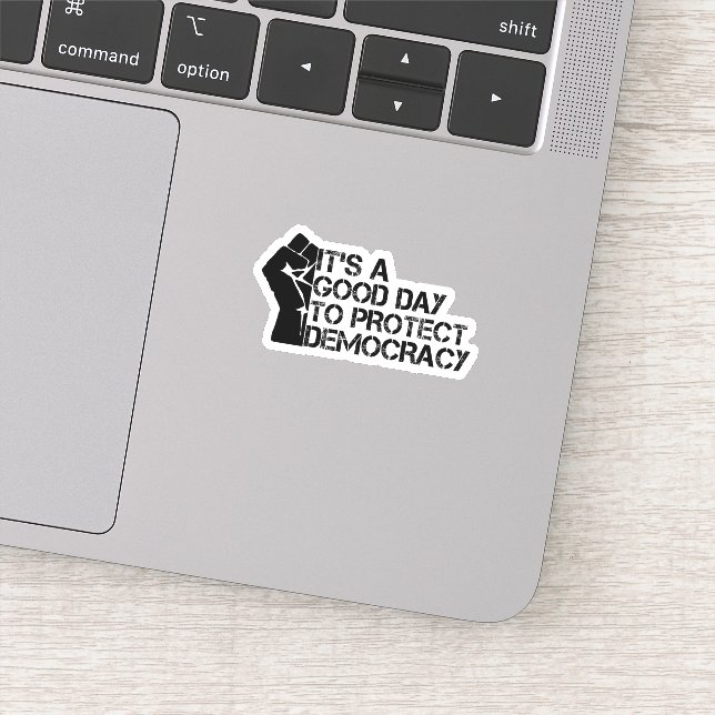 Pegatina It's A Good Day To Protect Democracy (Detalle)