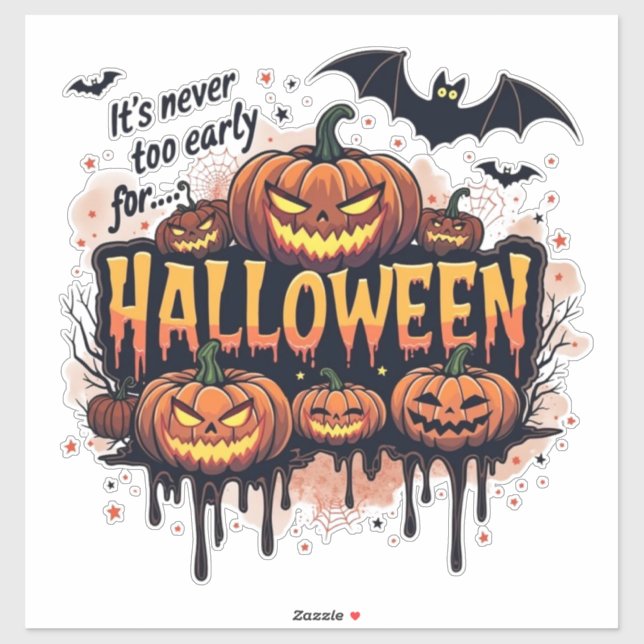 Pegatina Its Never To Early For Halloween (Hoja)
