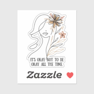 Pegatina It's okay not to be okay – Self-acceptance quote w