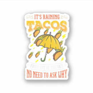 Pegatina It's Raining Tacos Funny Taco Kids Girls Boys Gift