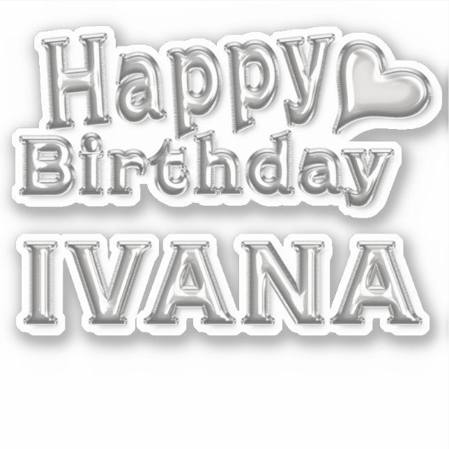 Pegatina Ivana Happy Birthday silver Aufkleber Sticker (Anverso)