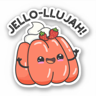 Pegatina Jello-llujah Funny Jello Food Pun
