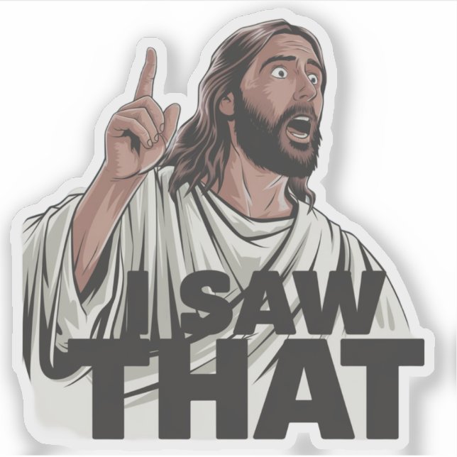 Pegatina Jesús cristiano te está vigilando, Jesús lo vi (Anverso)