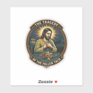 Pegatina Jesús Dejó Tarde Noche Taco Comida Callejera Borra