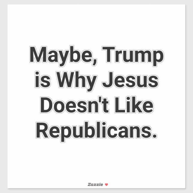 Pegatina Jesus Dislikes Republicans Hankamer Artjunkhaus (Hoja)
