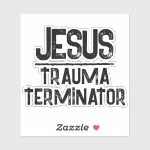 Pegatina Jesús es el Terminator del Trauma Esperanza Cristi