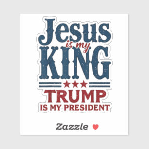 Pegatina Jesús Es Mi Rey Trump Es Mi Presidente