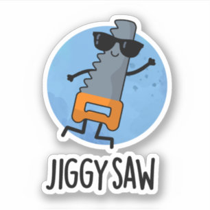 Pegatina Jiggy Saw Funny Dancing Tool Pun