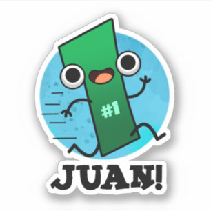 Pegatina Juan Funny Mexican Number One Pun