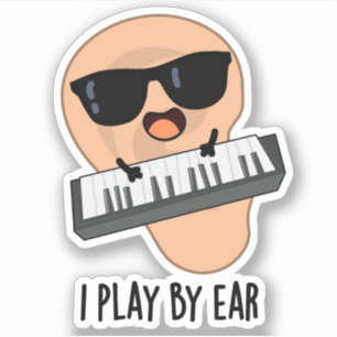 Pegatina Juego Por Ear Funny Music Pun