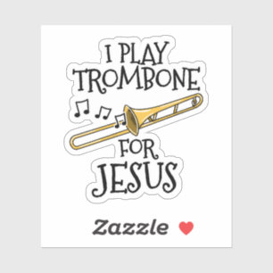 Pegatina Juego Trombón Para Jesús, Trombonista Cristiano
