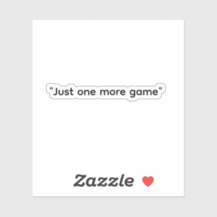 pegatina Jugador "Just One More Game"