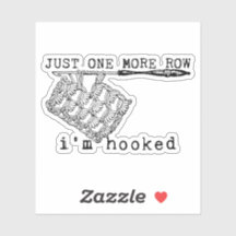 Just One More Row I'm Hooked Crochet Hook and Yarn