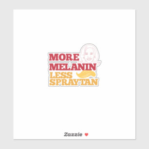 Pegatina Kamala Harris no Trump más melanina menos spraytan