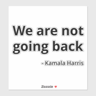 Pegatina Kamala Harris - No vamos a regresar a III
