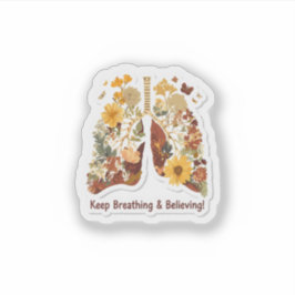 Pegatina Keep Breathing & Believing - Floral Lungs Sticker